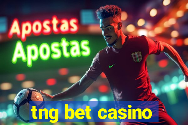 tng bet casino